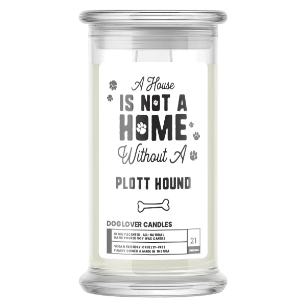 A house is not a home without a Plott Hound Dog Candle
