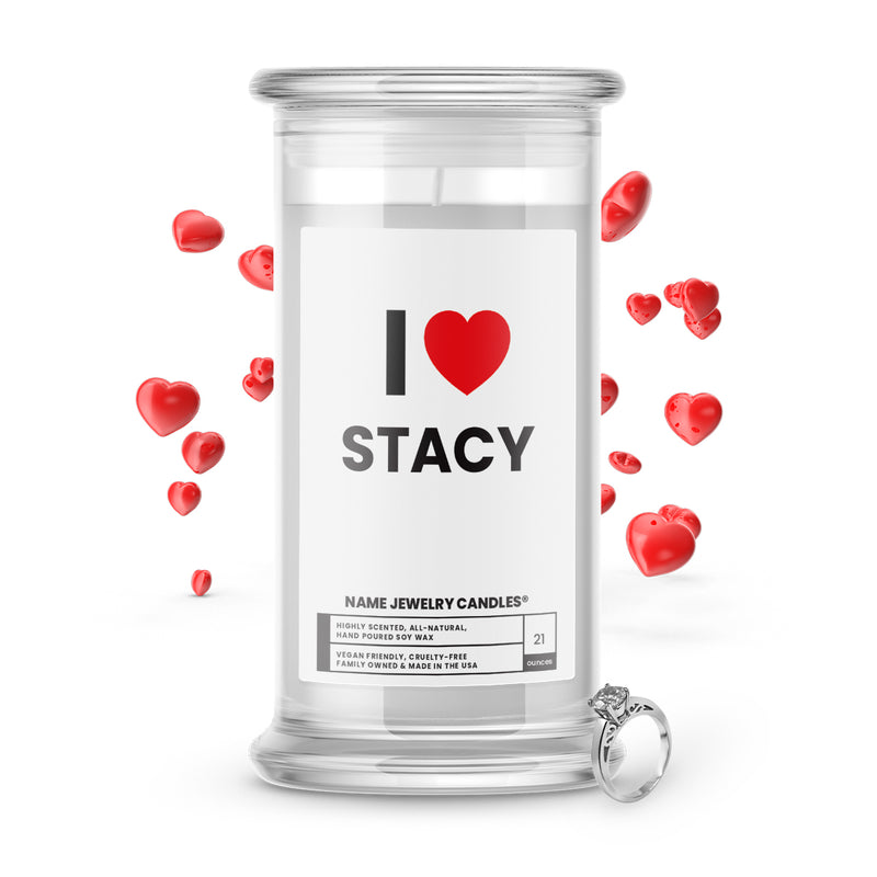 I ❤️ STACY | Name Jewelry Candles