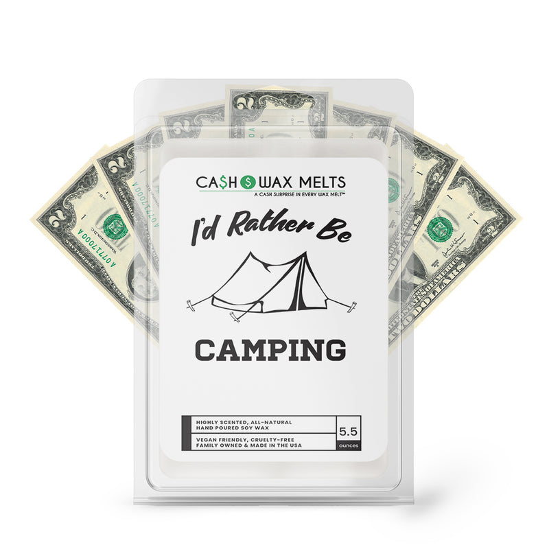 I'd rather be Camping Cash Wax Melts