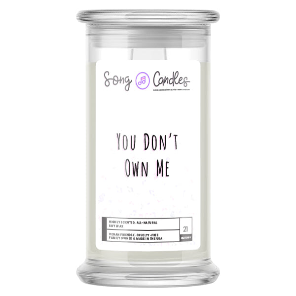 You Don’t Own Me | Song Candles