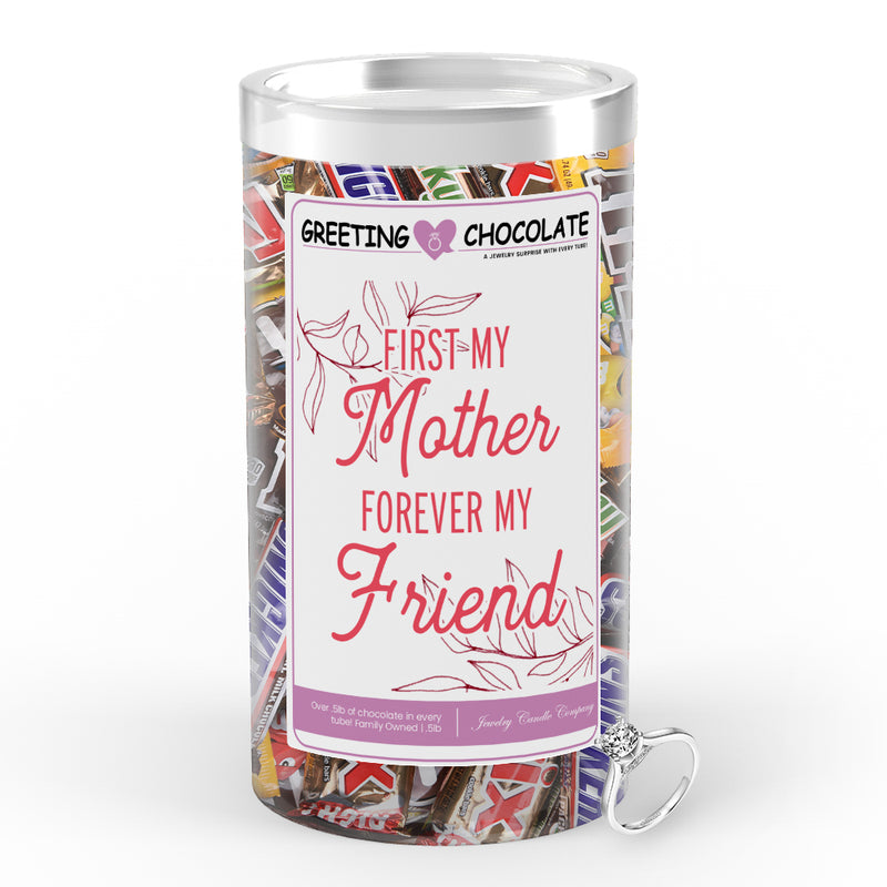 First My Mother Forever My Friend Greetings Chocolate