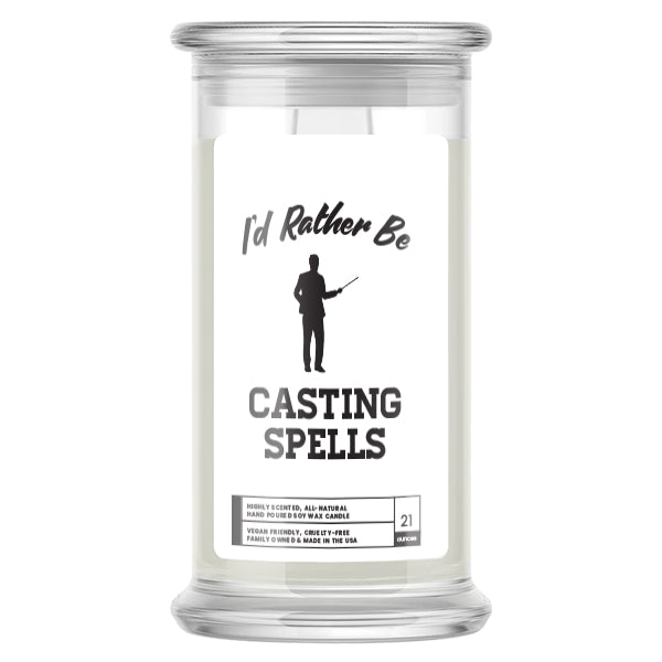 I'd rather be Casting Spells Candles