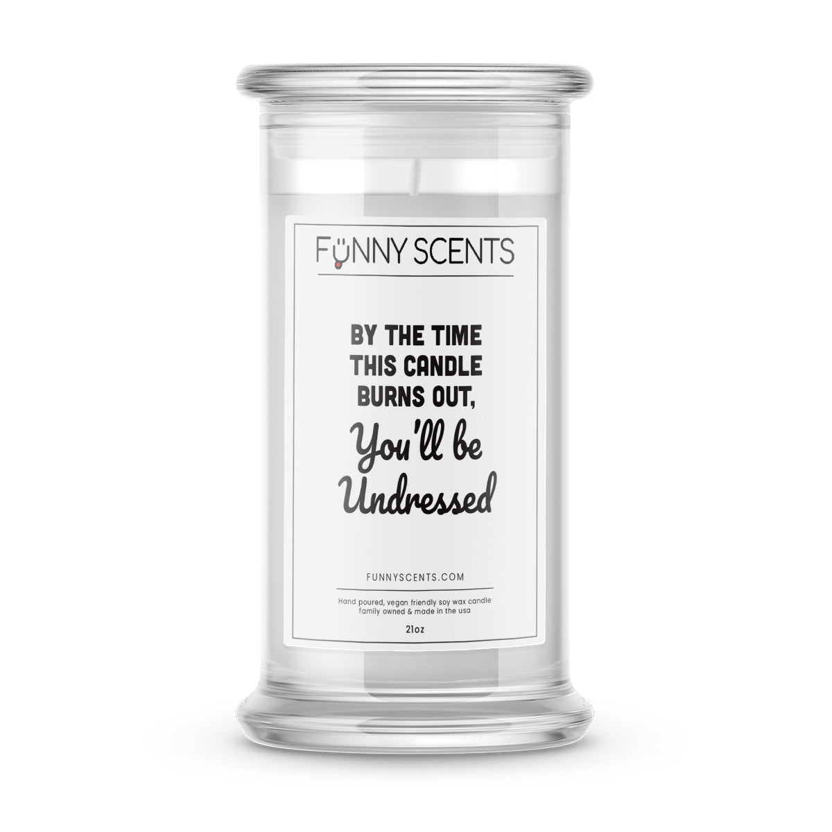 By The Time This Candle Burns Out, You'll be Undressed Funny Candles
