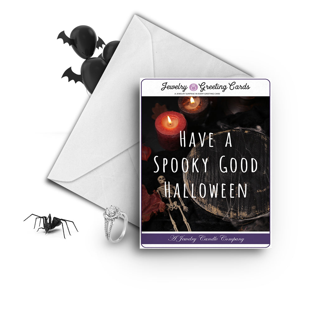 Have a spooky good halloween Jewelry Greetings Card