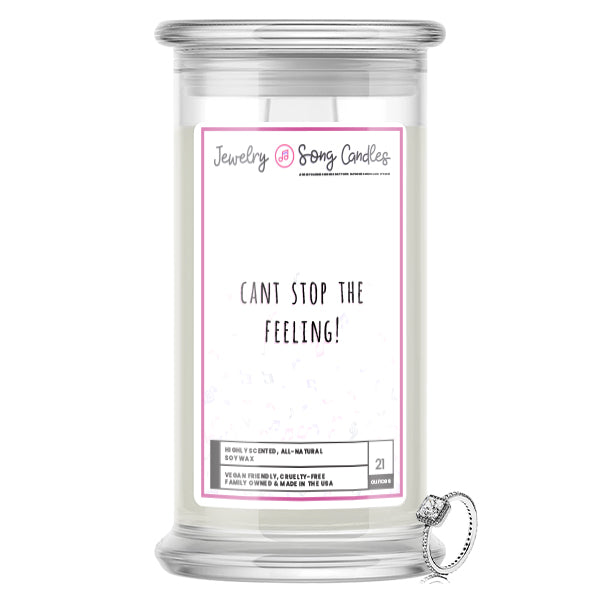 Cant Stop The Feeling! Song | Jewelry Song Candles