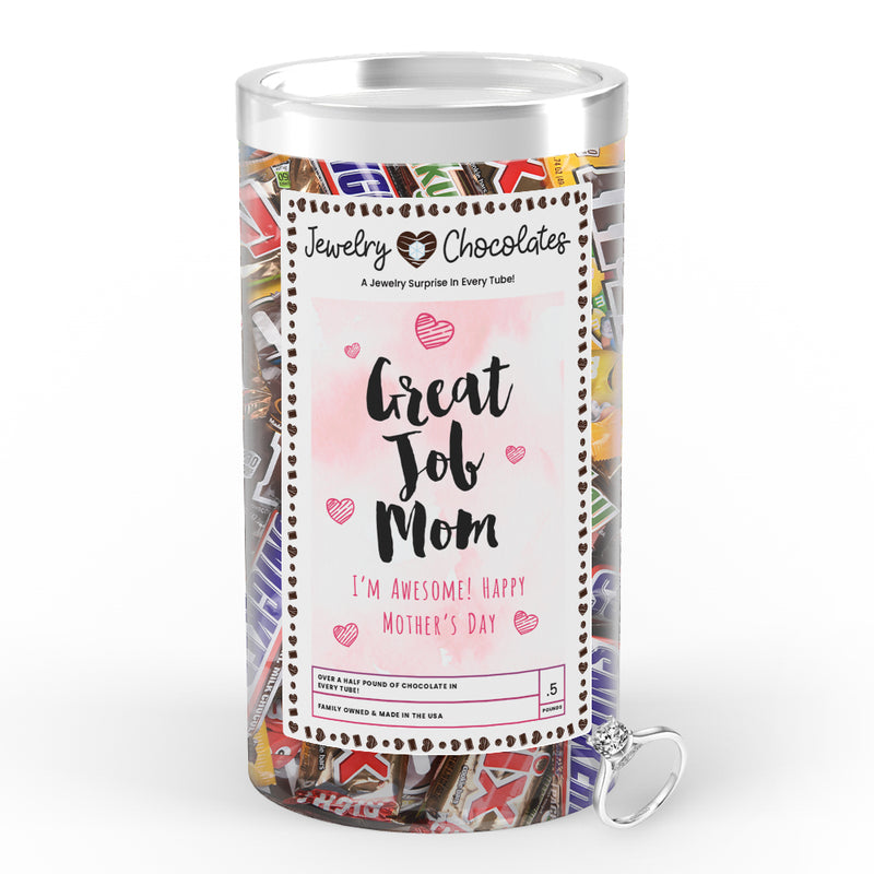 Great Job Mom I'm Awesome! Happy Mother's Day Jewelry Chocolates