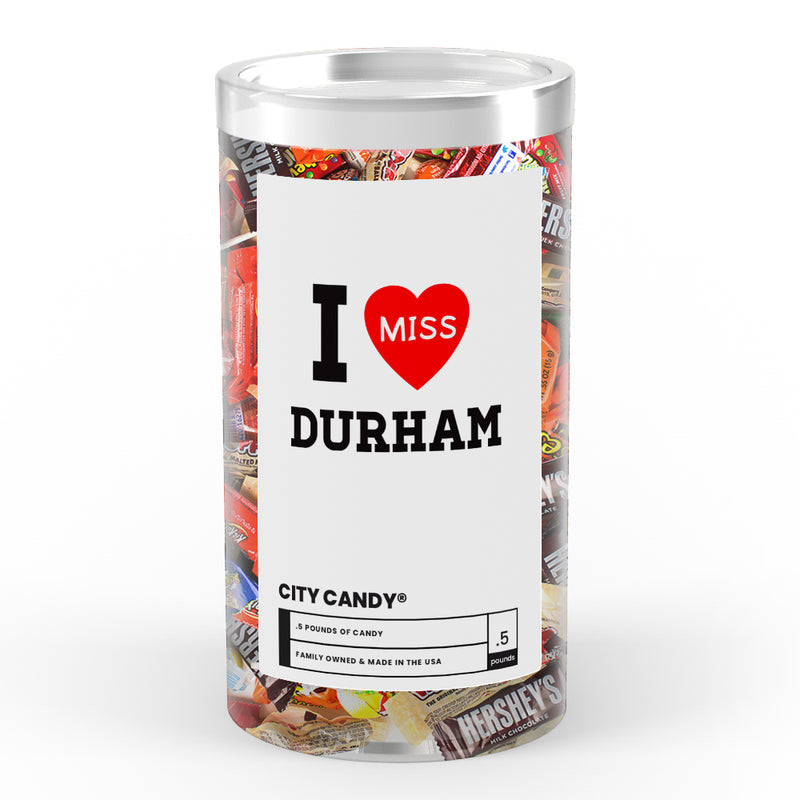 I miss Durham City Candy