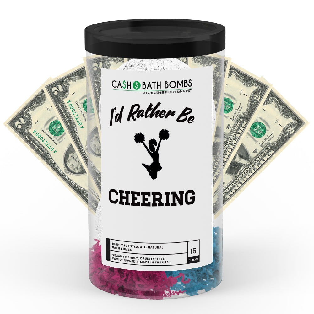 I'd rather be Cheering Cash Bath Bombs