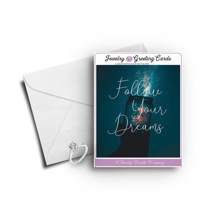 Follow Your Dreams Greetings Card
