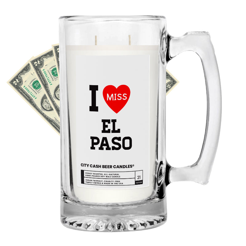 I miss EL Paso City Cash Beer Candle