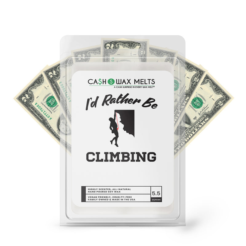 I'd rather be Climbing Cash Wax Melts