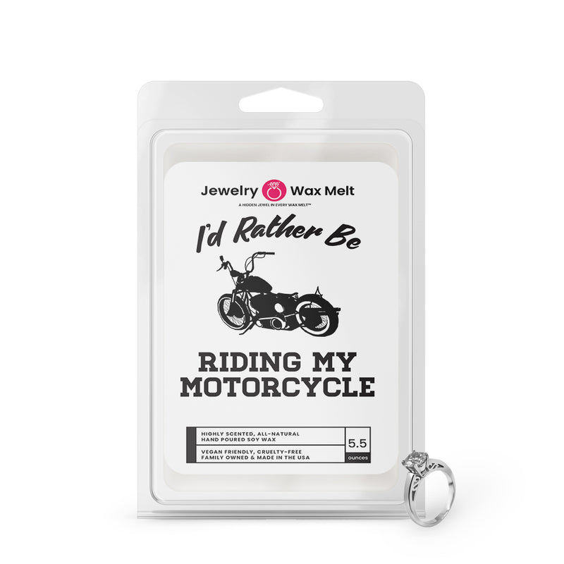 I'd rather be Riding My Motorcycle Jewelry Wax Melts