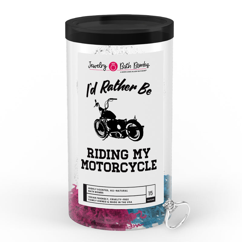 I'd rather be Riding My Motorcycle Jewelry Bath Bombs