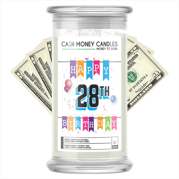 Happy 28th Birthday Cash Candle