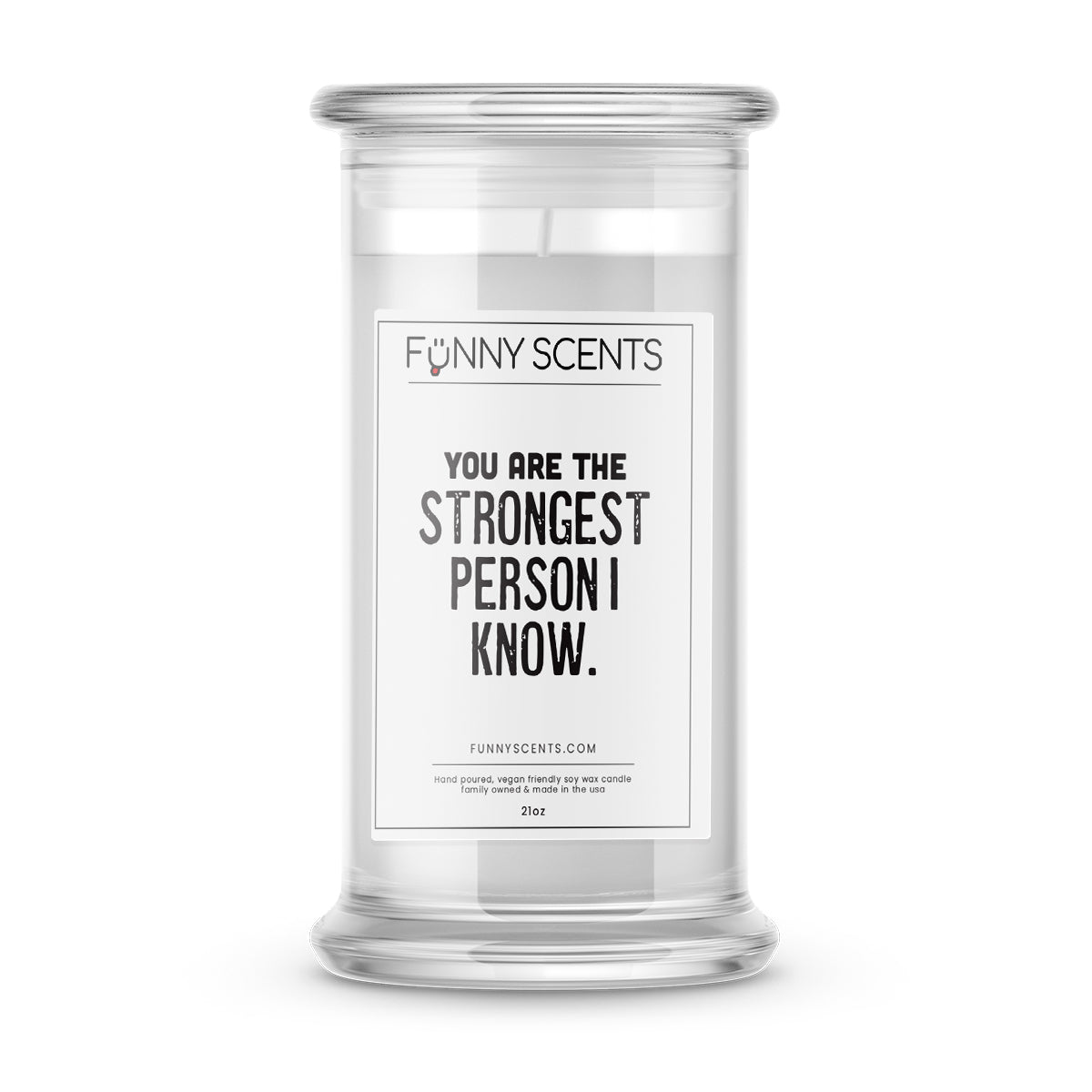 You are the Strongest Person I know Funny Candles