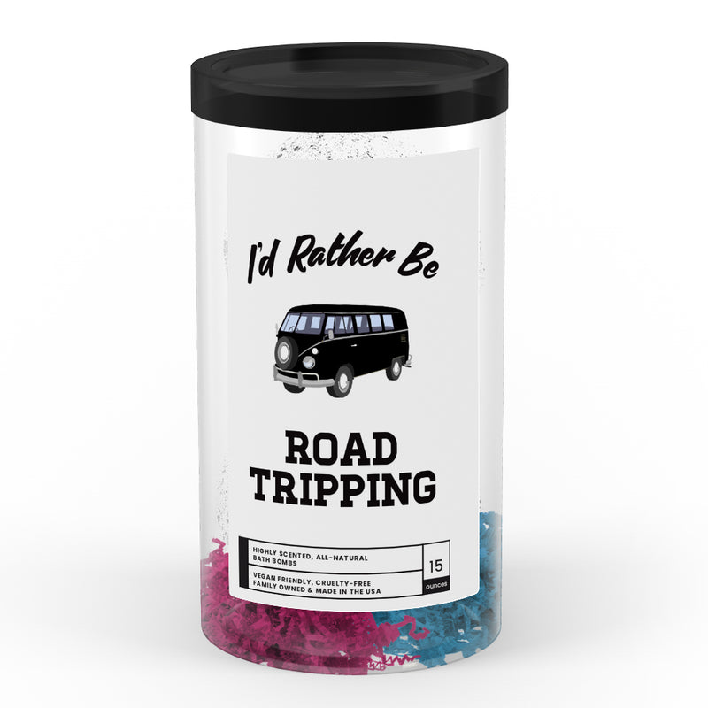 I'd rather be Road Tripping Bath Bombs