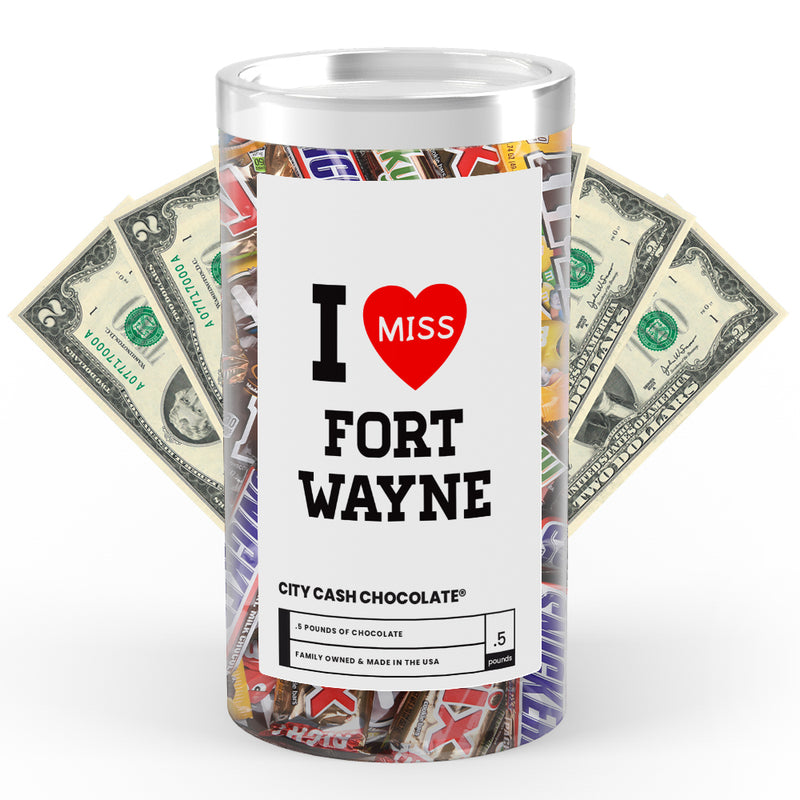 I miss Fort Wayne City Cash Chocolate