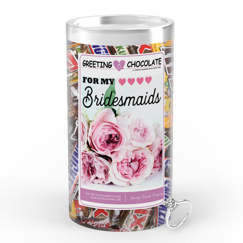 For My Bridesmaids Greetings Chocolate