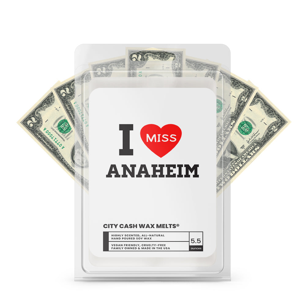 I miss Anaheim City Cash Wax Melts