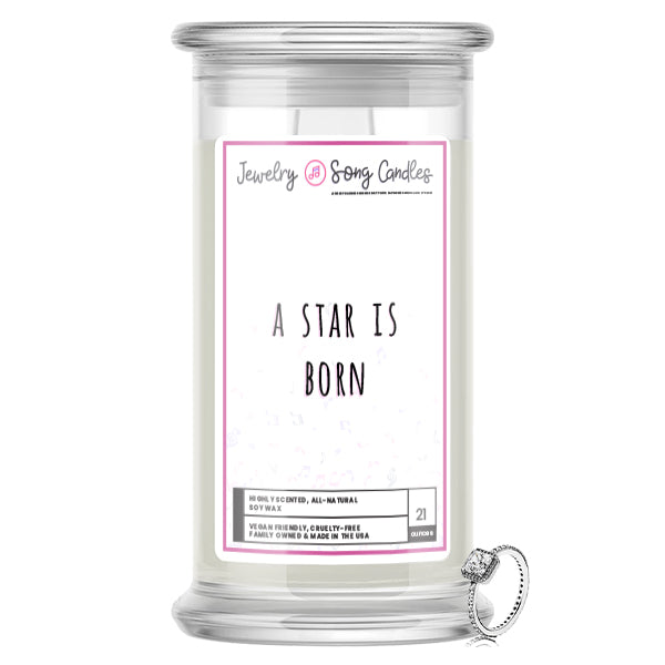 A Star is Born Song | Jewelry Song Candles