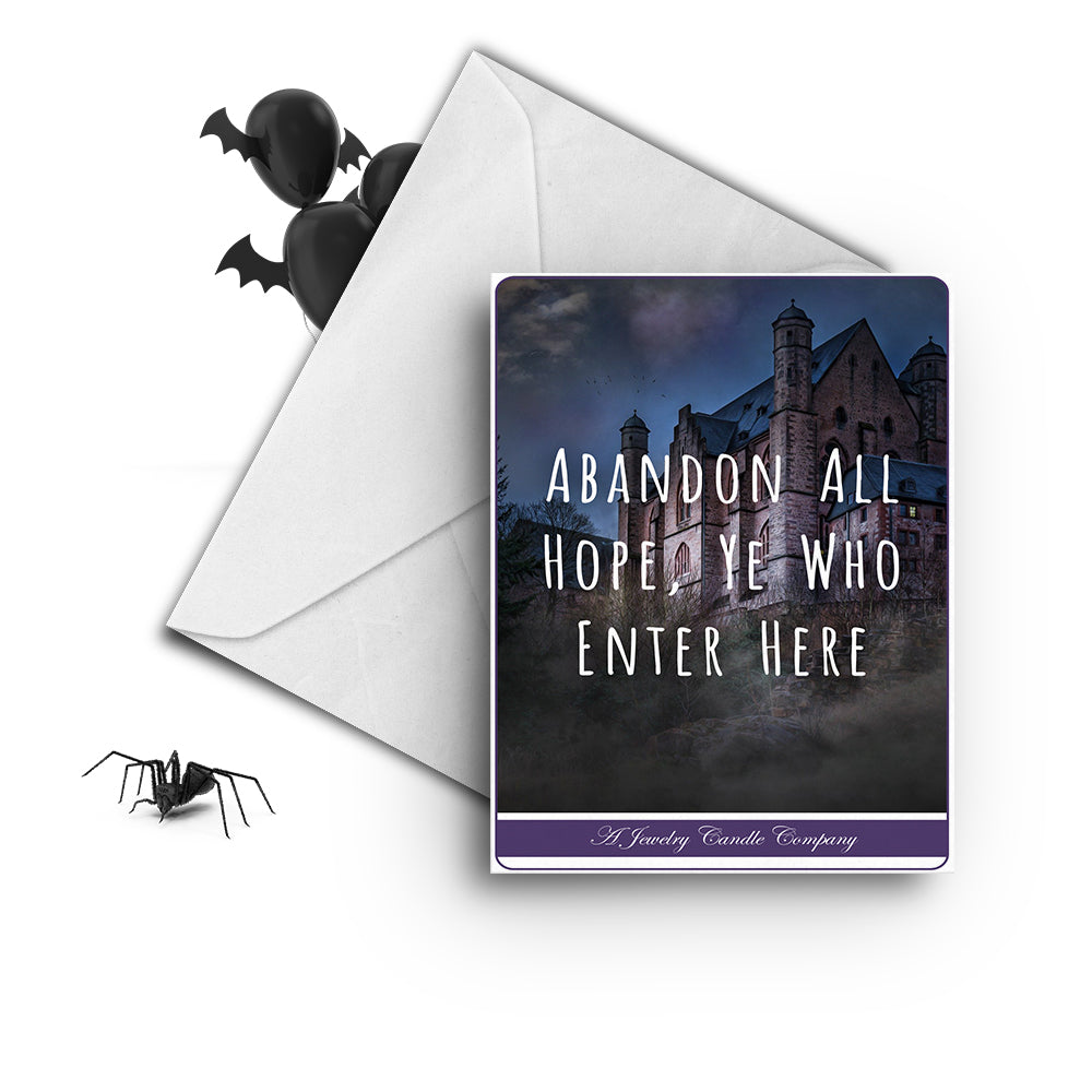 Abandon all hope, ye who enter here Greetings Card