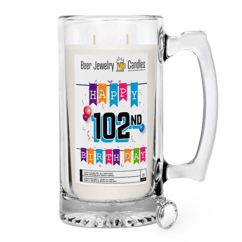 Happy 102nd Birthday Beer Jewelry Candle