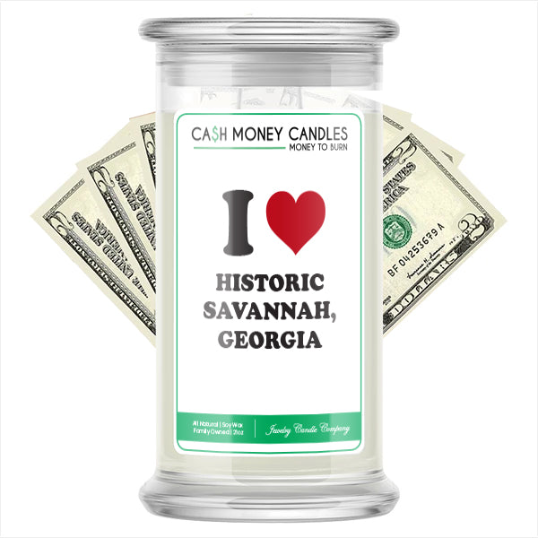 I Love HISTORIC SAVANNAH,  GEORGIA Landmark Cash Candles
