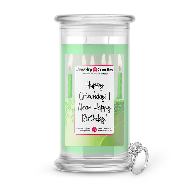 Happy Grinchday; I mean Happy Birthday Jewelry Candle