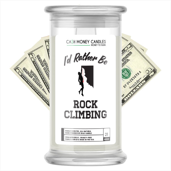 I'd rather be Rock Climbing Cash Candles