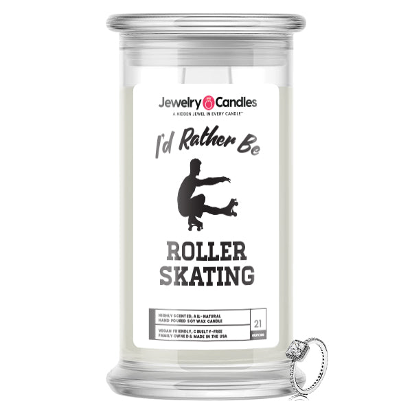 I'd rather be Roller Skating Jewelry Candles