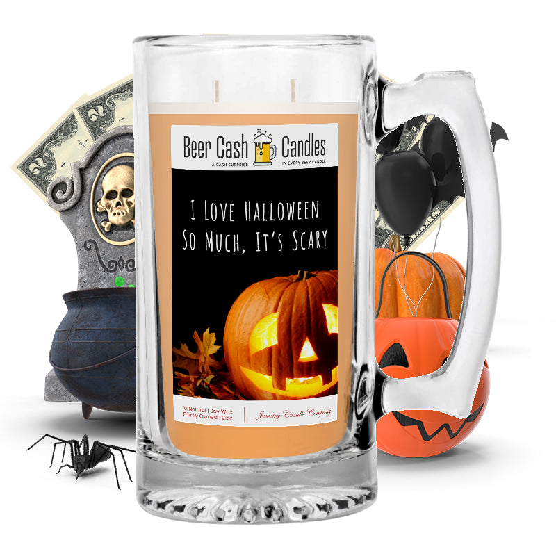 I love halloween so much, it's scary Beer Cash Candle