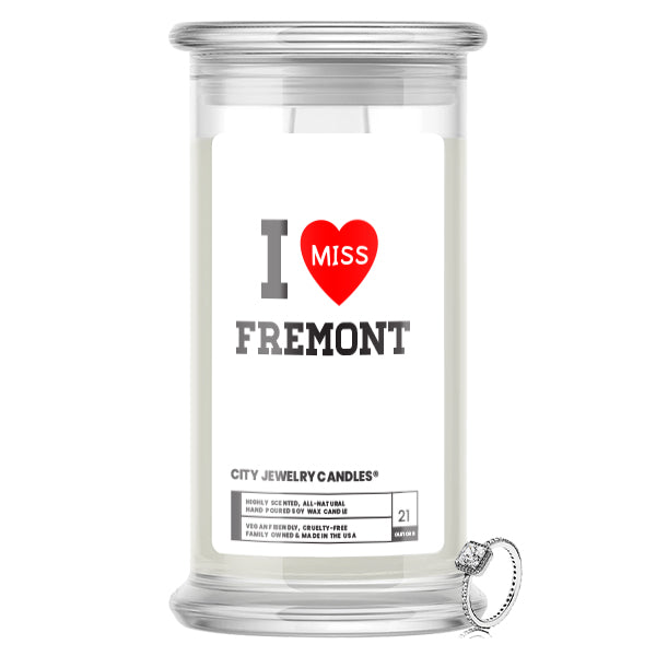 I miss Fremont City Jewelry Candles