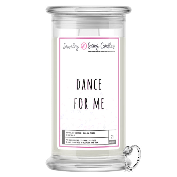 Dance For Me Song | Jewelry Song Candles