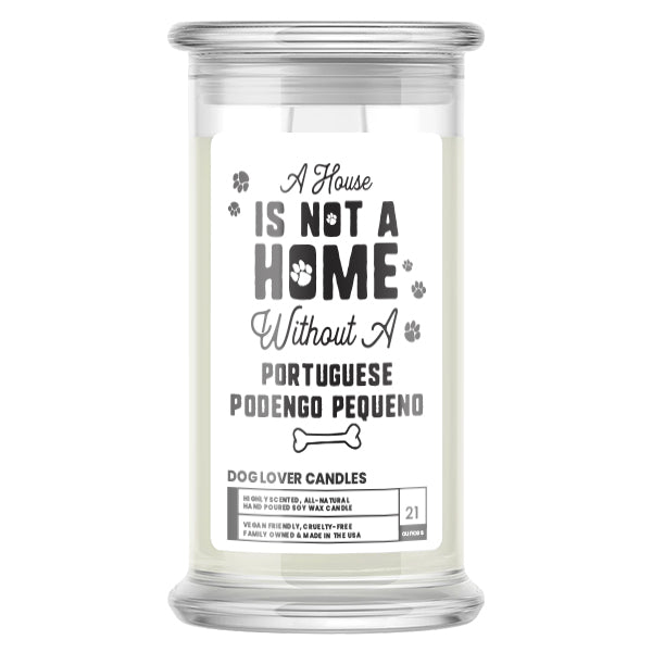 A house is not a home without a Portuguese Podengo Dog Candle