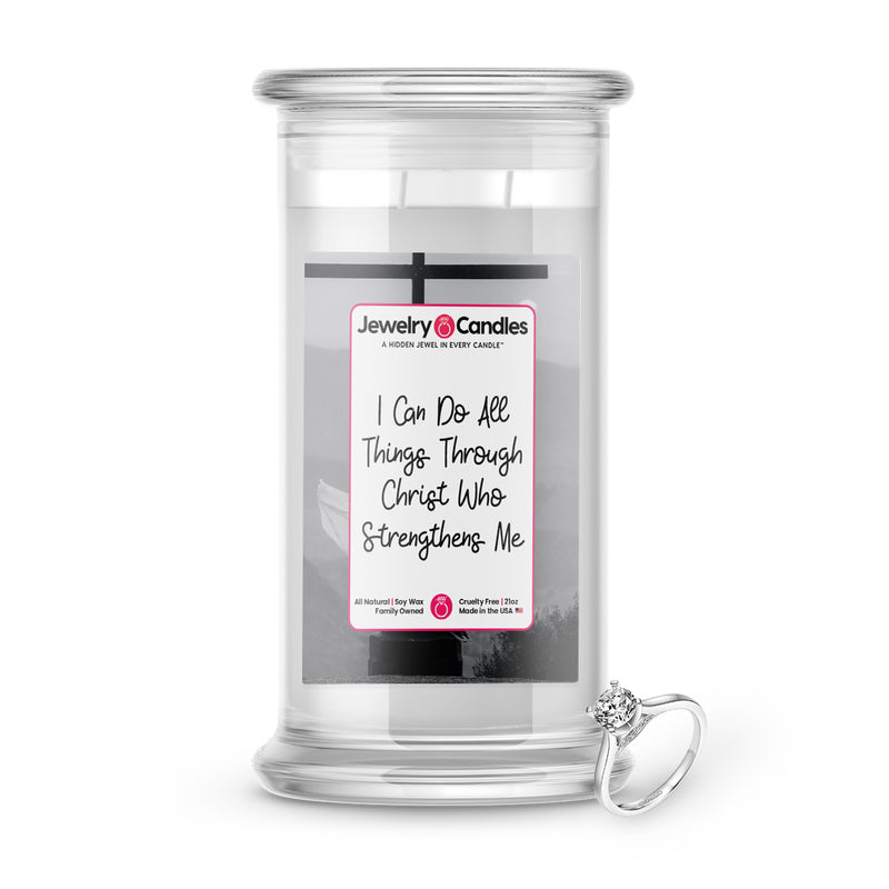 I Can do all things through Christ Who Strengthens Me Jewelry Candle
