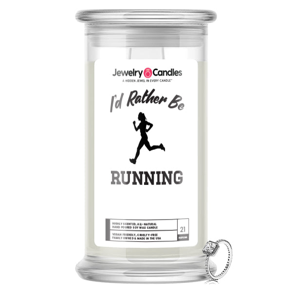 I'd rather be Running Jewelry Candles