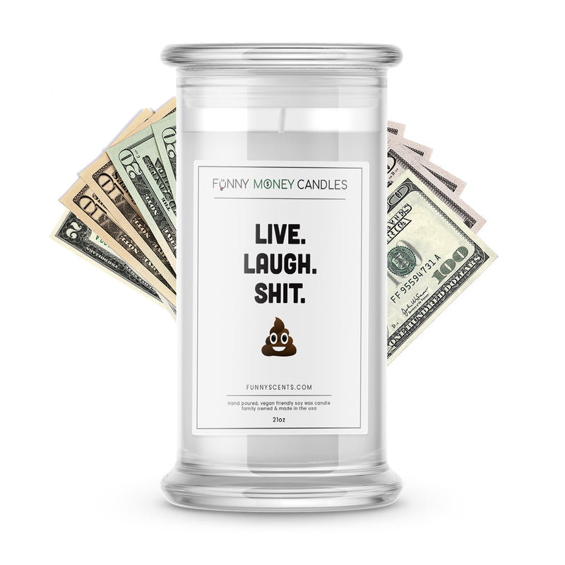 Live. Laugh. Shit. Money Funny Candles