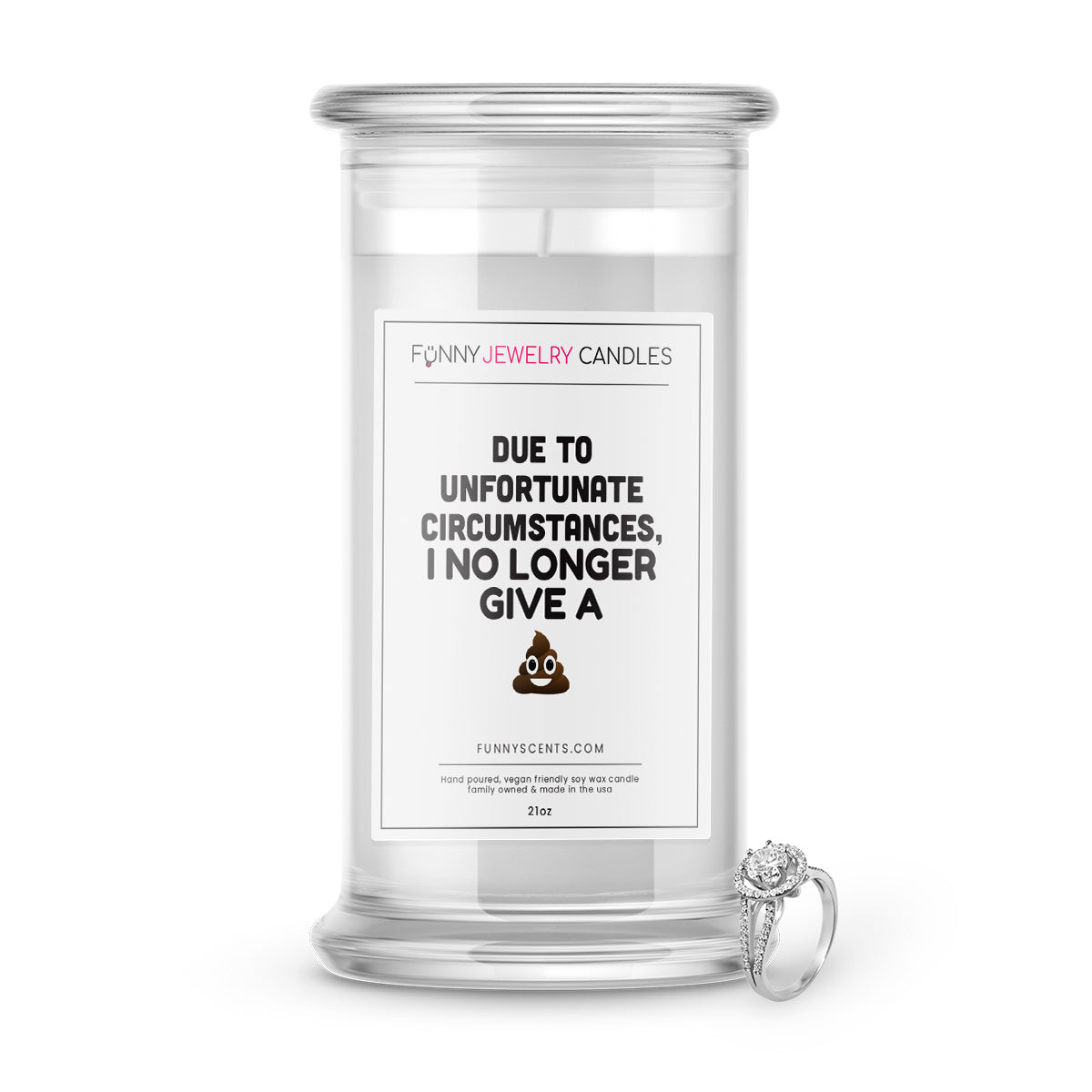 Due  To Unfortunate Circumstances, I no Longer Give Shit Jewelry Funny Candles