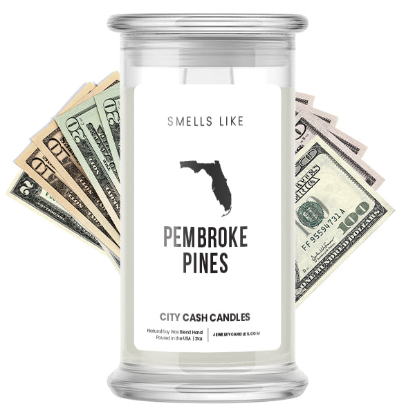 Smells Like Pembroke Pines City Cash Candles