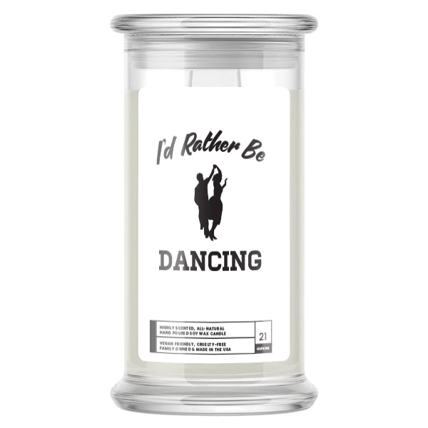 I'd rather be Dancing Candles