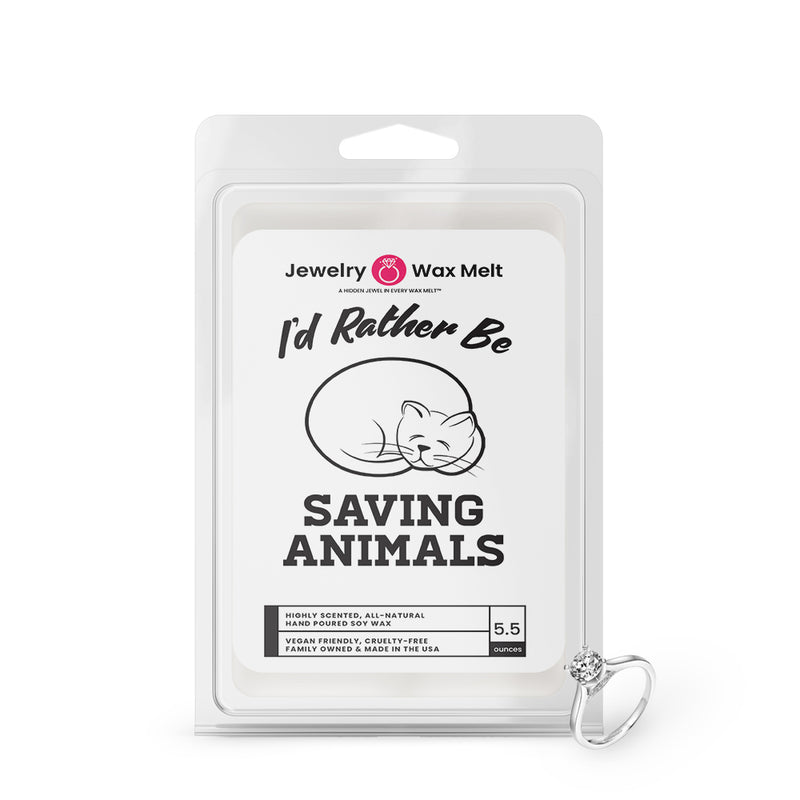 I'd rather be Saving Animals Jewelry Wax Melts