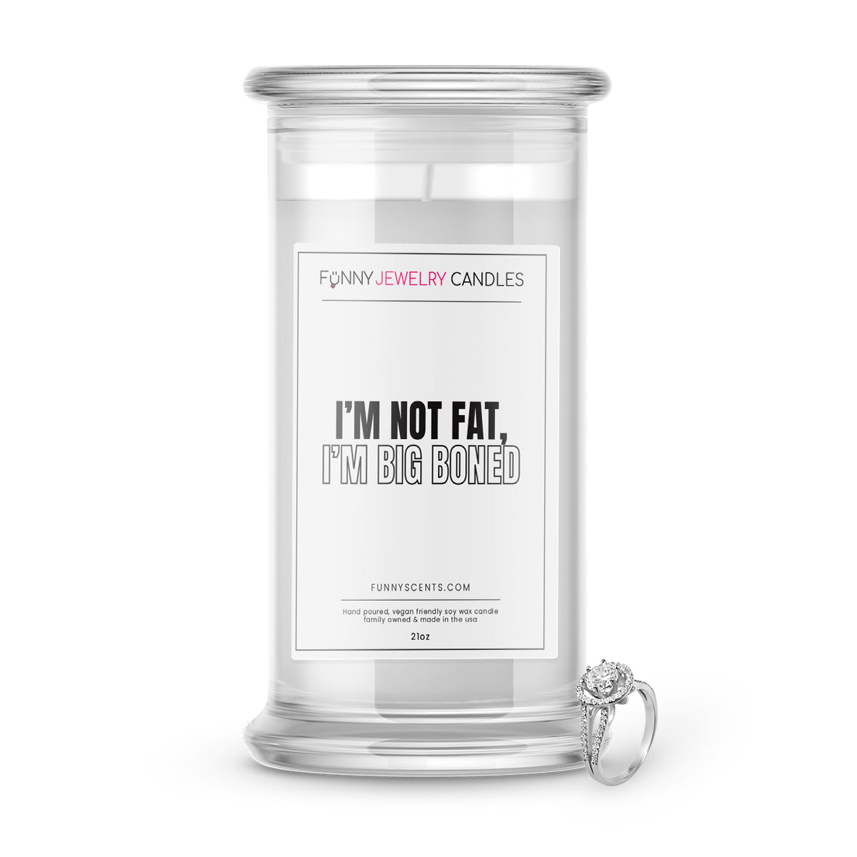 I'm not Fat, I'm Big Boned Jewelry Funny Candles