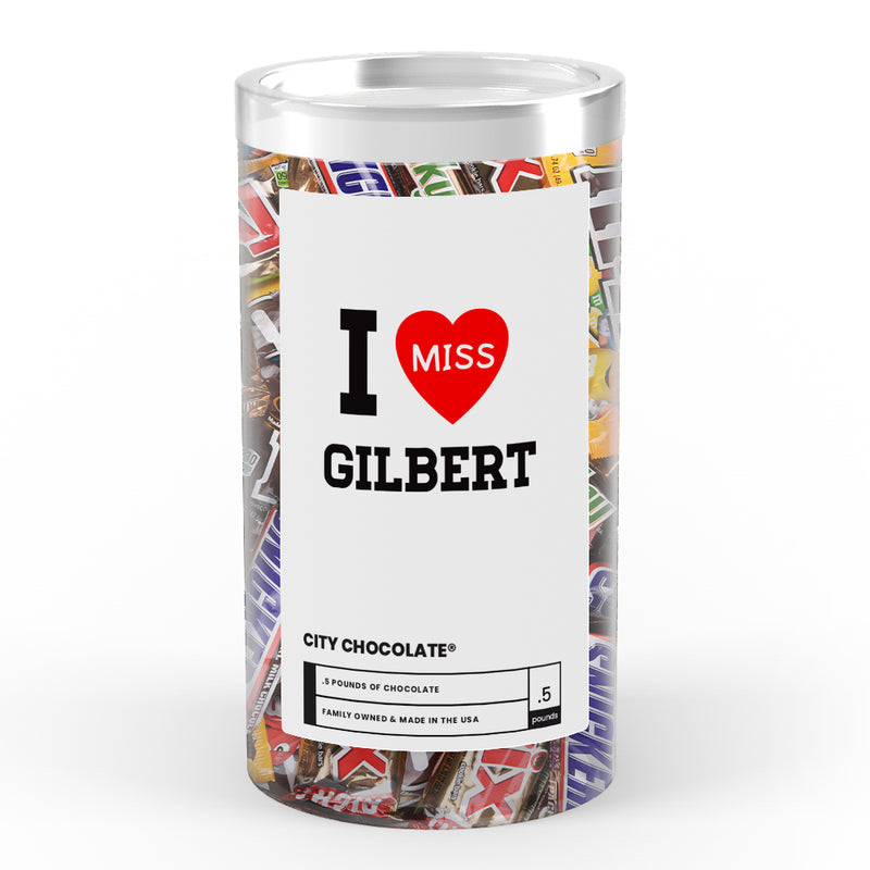 I miss Gilbert City Chocolate