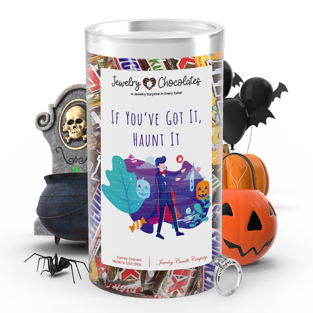 If you've got it, haunt it Jewelry Chocolates