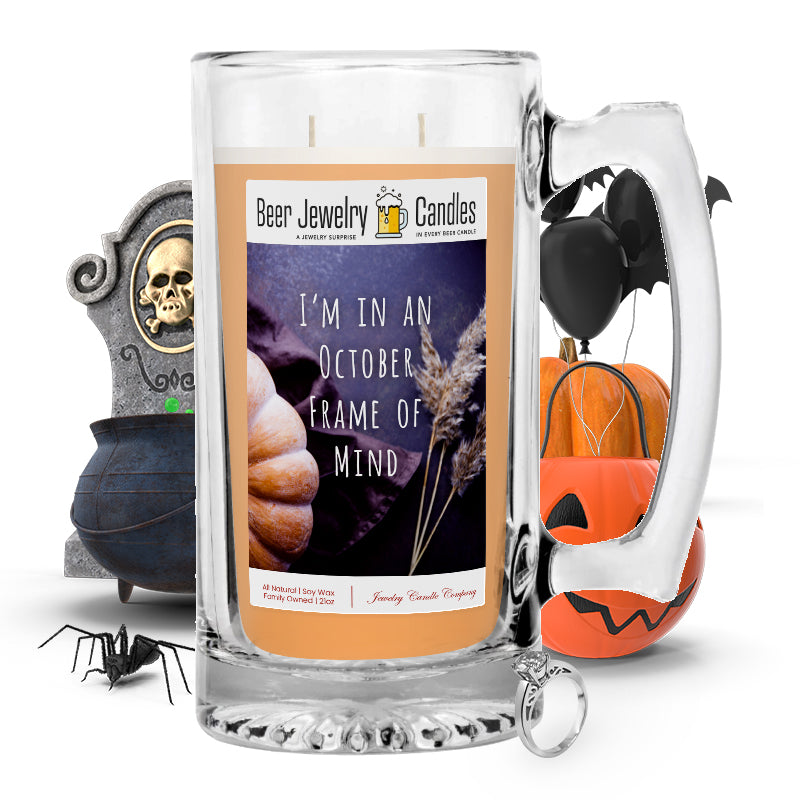I'm in october frame of mind Beer Jewelry Candle