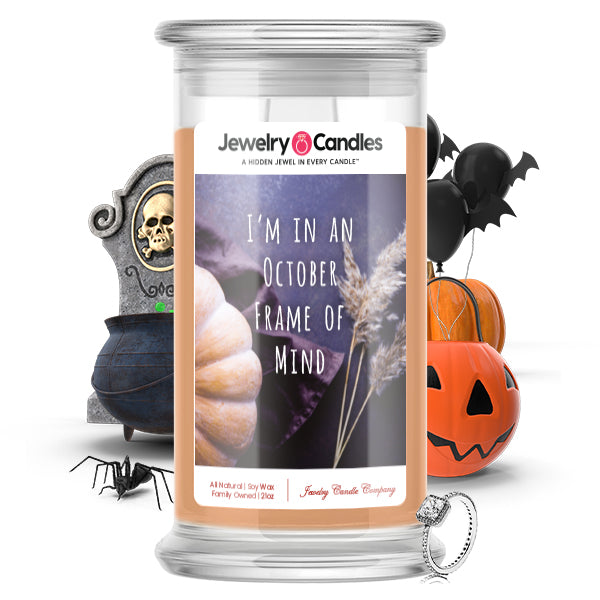 I'm in october frame of mind Jewelry Candle