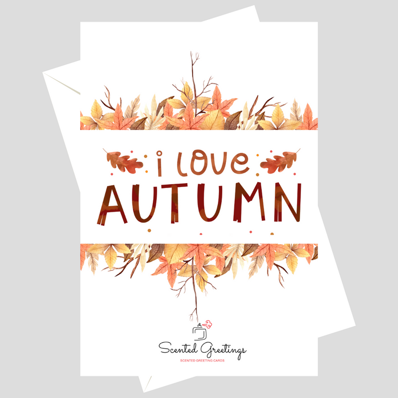 I Love Autumn | Scented Greeting Cards