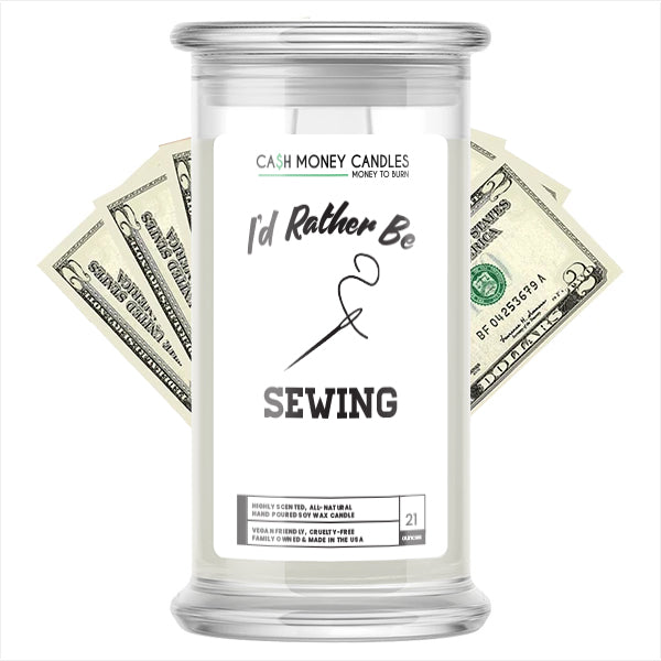 I'd rather be Sewing Cash Candles
