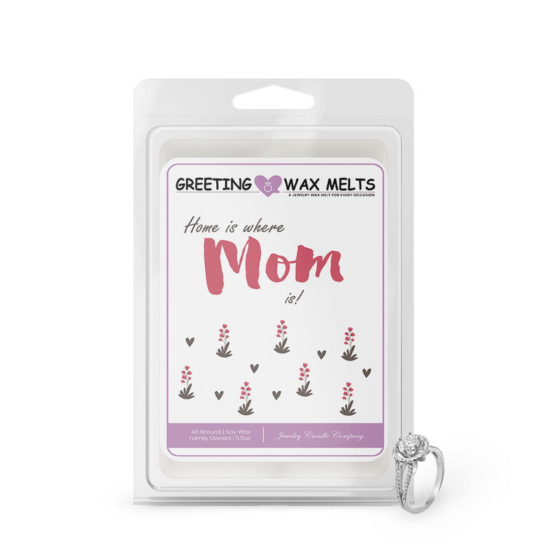 Home is Where Mom is Greetings Wax Melt