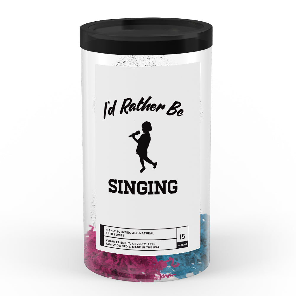 I'd rather be Singing Bath Bombs